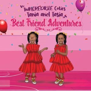 TwINCREDIBLE Cuties Tania and Tasia: Best Friend Adventures -- Tania D